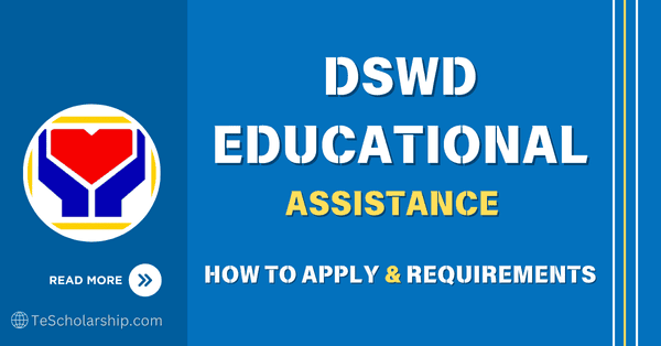 DSWD Educational Assistance 2024 to 2025 Requirements