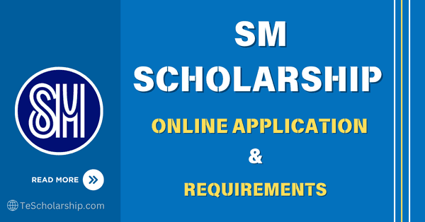 SM Scholarship 2024-2025 Online Application | Apply Now