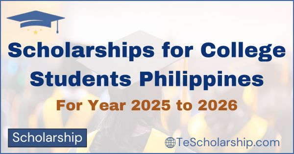 Scholarships for College Students Philippines list of Scholarship